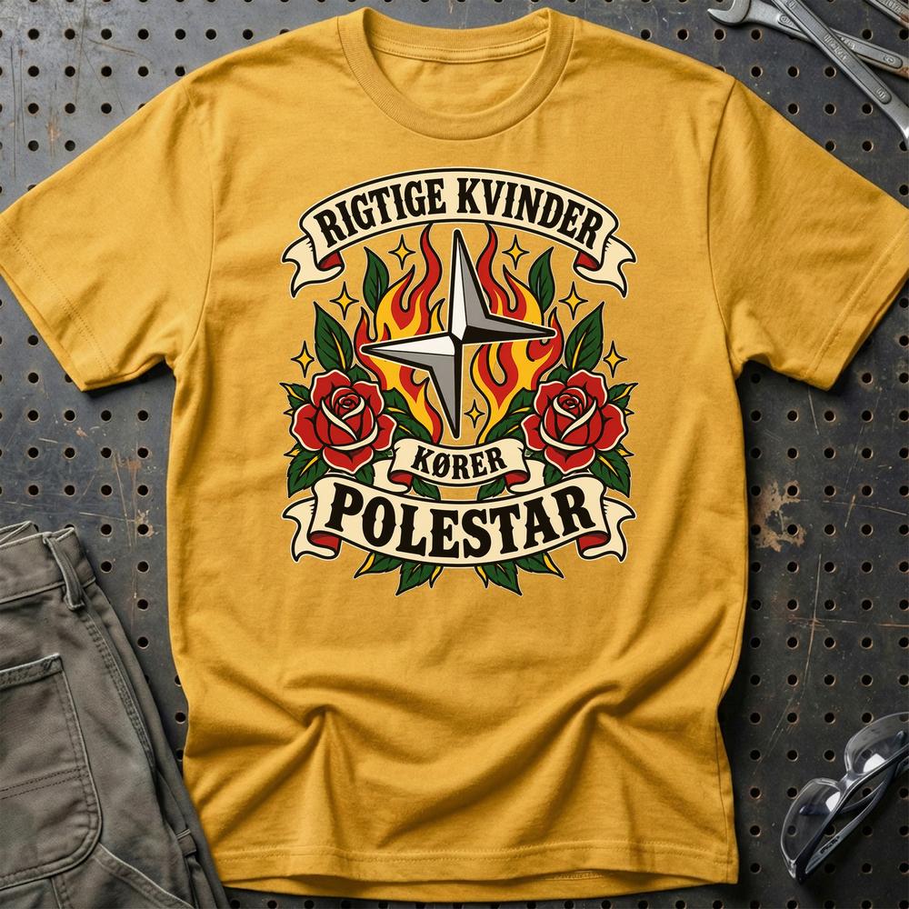 Polestar Rigtige Kvinder Kører – Roser og Flammer T-Shirt-Beklædning-Polestar-Guld-S-Garage Culture Shop- garage - man cave - merchandise