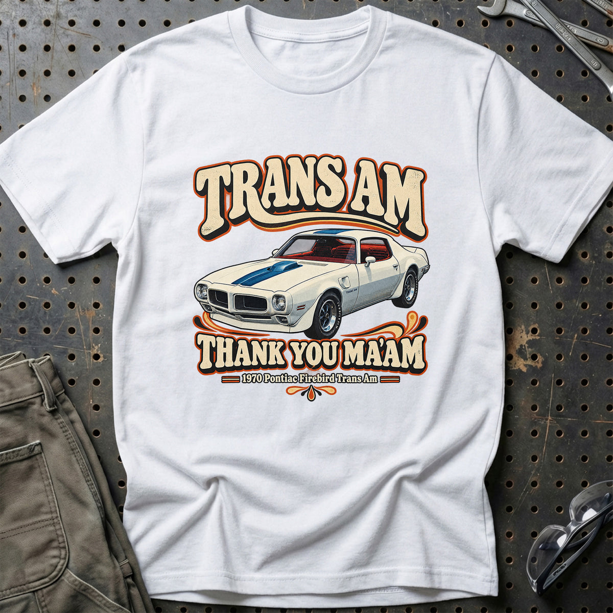 
Pontiac Firebird Trans Am 1970 – Trans Am Thank You Ma'am T-Shirt – Hvid
