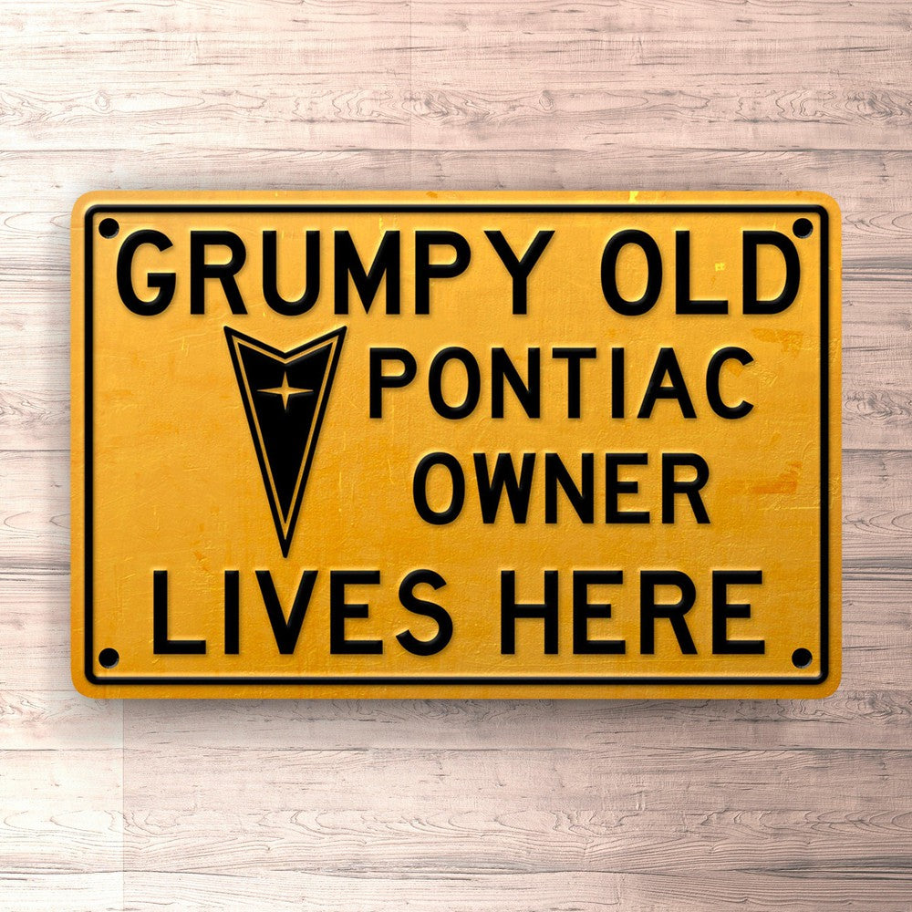 Pontiac Grumpy Old Pontiac Owner Lives Here Skilte, Musemåtte, Dørmåtte-Skilte-Pontiac-Garage Culture Shop- garage - man cave - merchandise