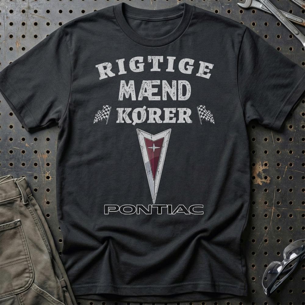 Pontiac Rigtige Mænd Kører T-Shirt-Beklædning-Pontiac-Sort-S-Garage Culture Shop- garage - man cave - merchandise