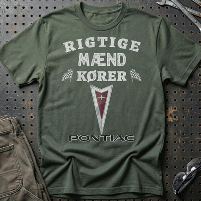 Pontiac Rigtige Mænd Kører - Unisex T-Shirt , Bomuld-Beklædning-Pontiac-Grøn Militær-S-Garage Culture Shop- garage - man cave - merchandise
