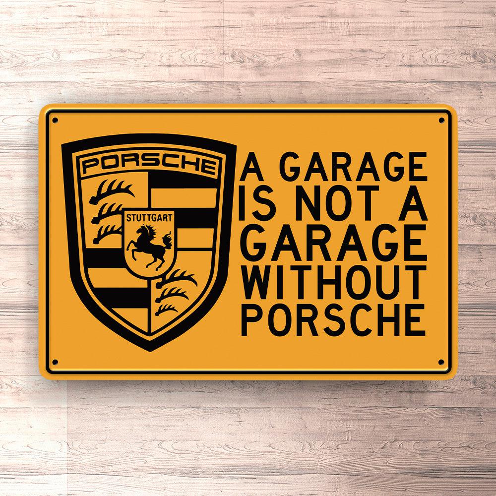 Porsche A Garage Is Not A Garage Without Porsche Skilte, Musemåtte, Dørmåtte-Skilte-Porsche-Garage Culture Shop- garage - man cave - merchandise