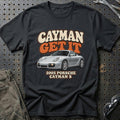 
Porsche Cayman S 2005 – Cayman Get It T-Shirt – Sort