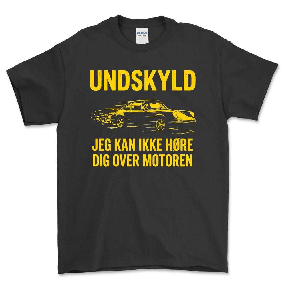 Porsche Undskyld - Jeg Kan Ikke Høre Dig Over Motoren T-Shirt-Beklædning-Porsche-Sort-S-Garage Culture Shop- garage - man cave - merchandise