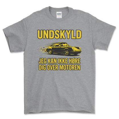 Porsche Undskyld – Jeg Kan Ikke Høre Dig Over Motoren - Unisex T-Shirt-Beklædning-Porsche-Grå Sport-S-Garage Culture Shop- garage - man cave - merchandise