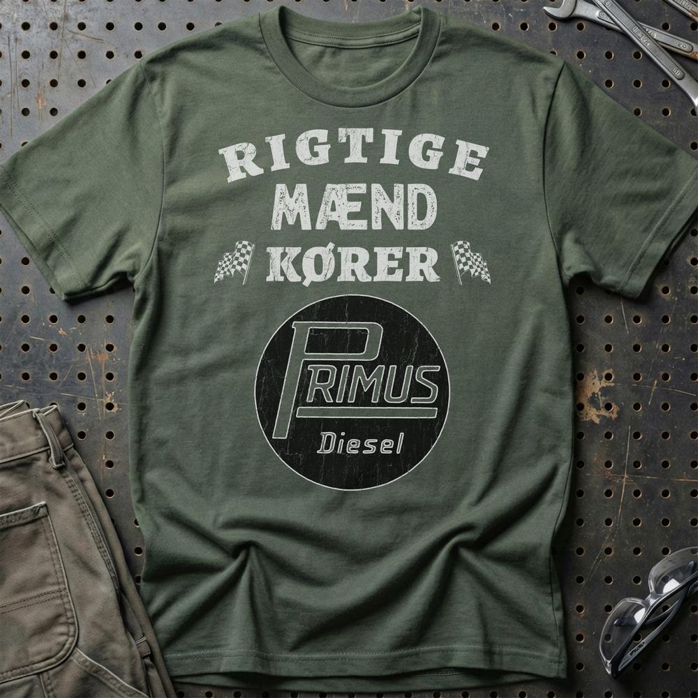 Primus Rigtige Mænd Kører T-Shirt-Beklædning-Primus-Grøn Militær-S-Garage Culture Shop- garage - man cave - merchandise
