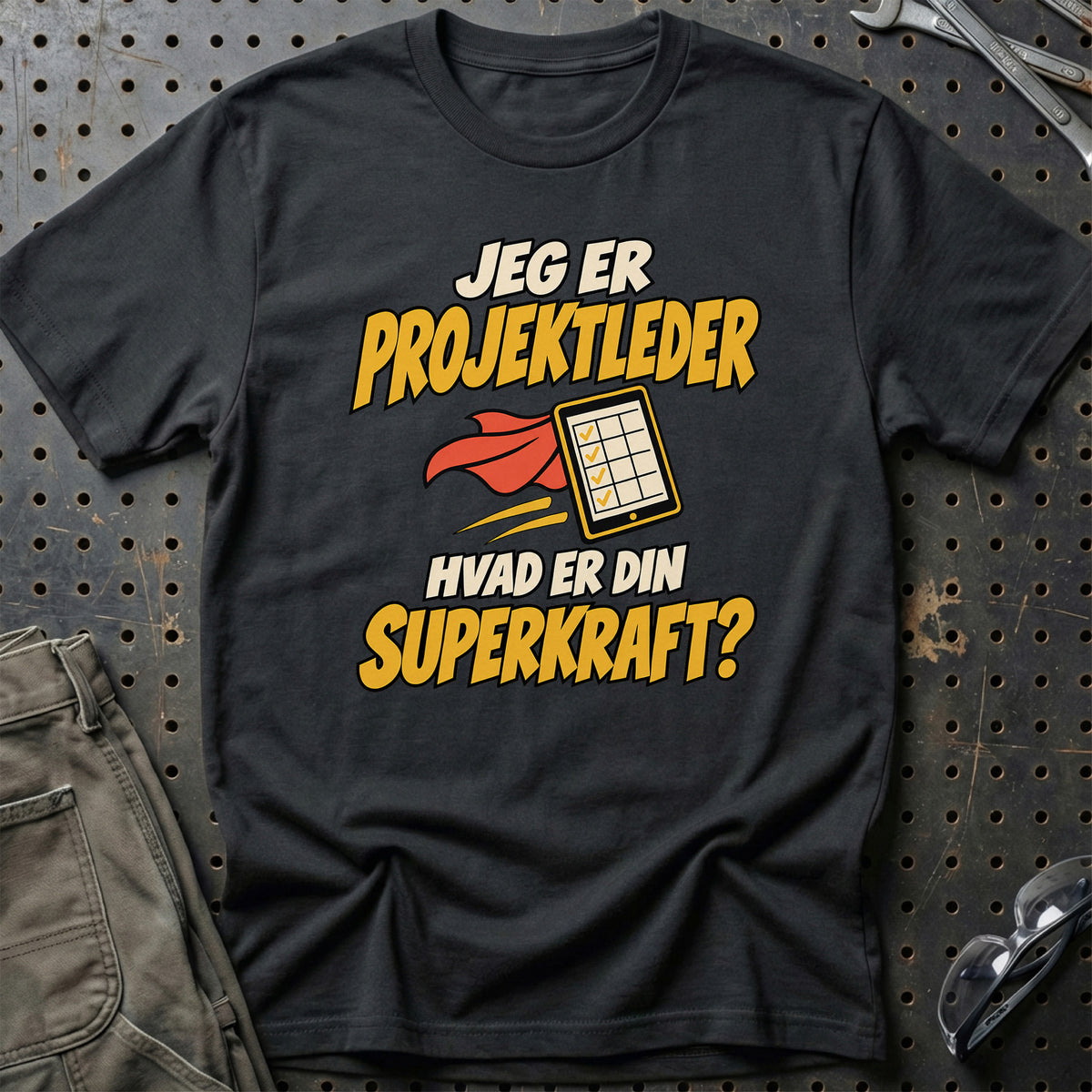 
Projektleder – Hvad er din superkraft? – Unisex T-Shirt – Sort