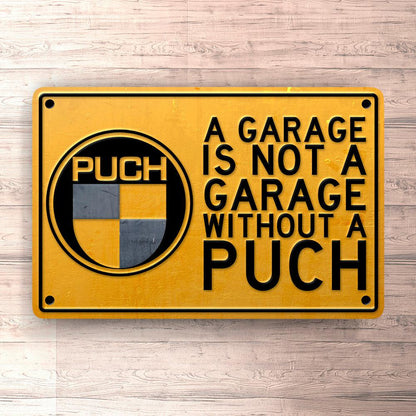 Puch - A Garage Is Not A Garage Without A Puch Skilte, Musemåtte, Dørmåtte-Skilte-Puch-Garage Culture Shop- garage - man cave - merchandise