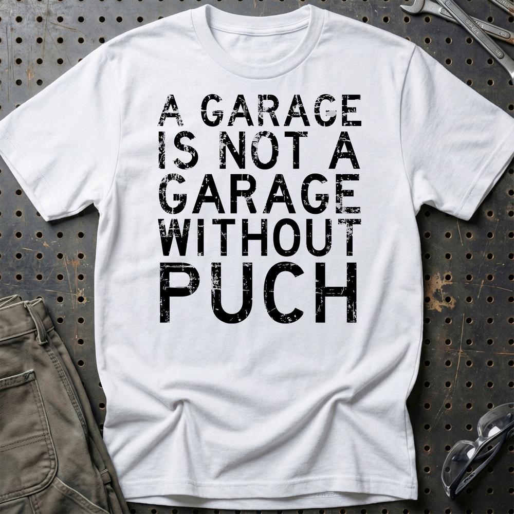 Puch - A Garage Is Not A Garage Without Puch - Unisex T-Shirt , Bomuld-Beklædning-Puch-Hvid-S-Garage Culture Shop- garage - man cave - merchandise