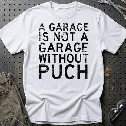Puch - A Garage Is Not A Garage Without Puch - Unisex T-Shirt , Bomuld-Beklædning-Puch-Hvid-S-Garage Culture Shop- garage - man cave - merchandise