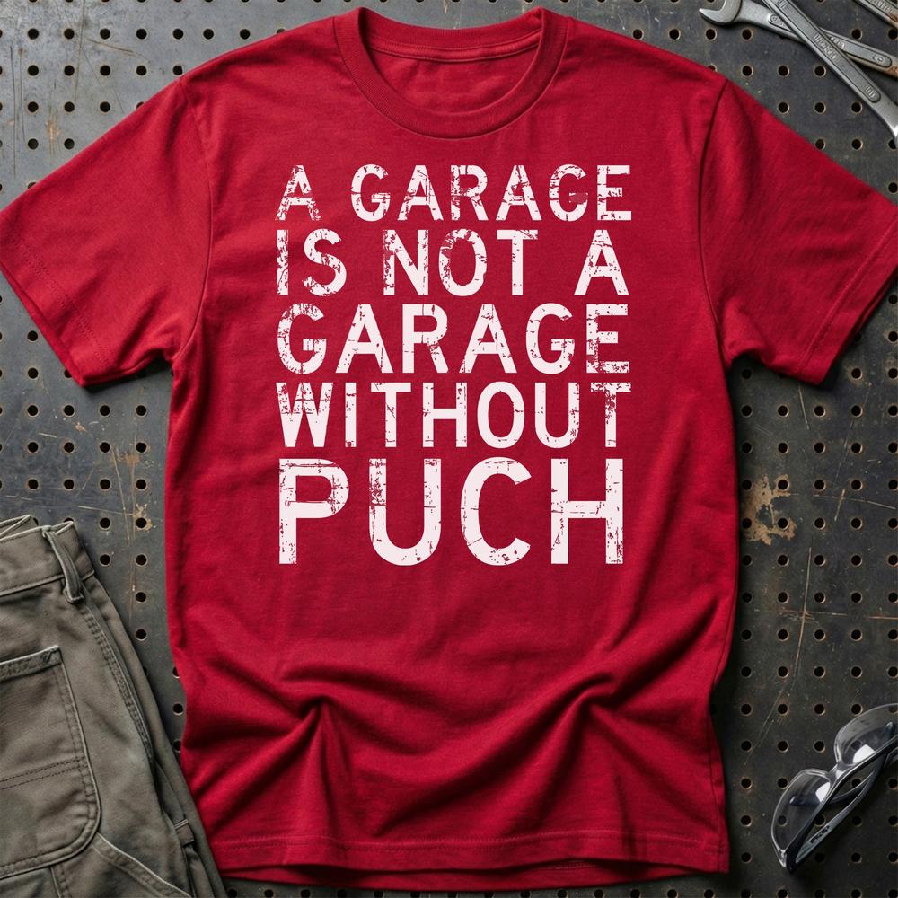 Puch - A Garage Is Not A Garage Without Puch - Unisex T-Shirt , Bomuld-Beklædning-Puch-Rød-S-Garage Culture Shop- garage - man cave - merchandise