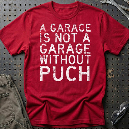 Puch - A Garage Is Not A Garage Without Puch - Unisex T-Shirt , Bomuld-Beklædning-Puch-Rød-S-Garage Culture Shop- garage - man cave - merchandise