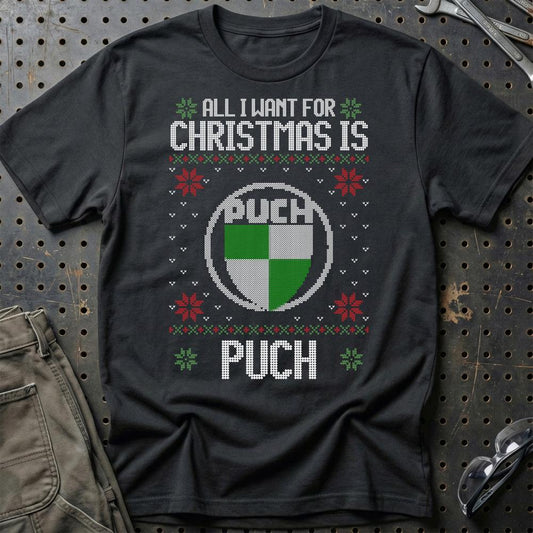 Puch - All I Want For Christmas - Unisex T-Shirt , Bomuld-Beklædning-Puch-Sort-S-Garage Culture Shop- garage - man cave - merchandise