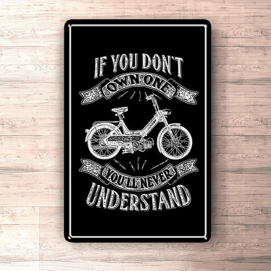 Puch - If You Dont Own One Puch Maxi-1 K Youll Never Understand Skilte, Musemåtte, Dørmåtte , Plakat-Skilte-Puch-Garage Culture Shop- garage - man cave - merchandise