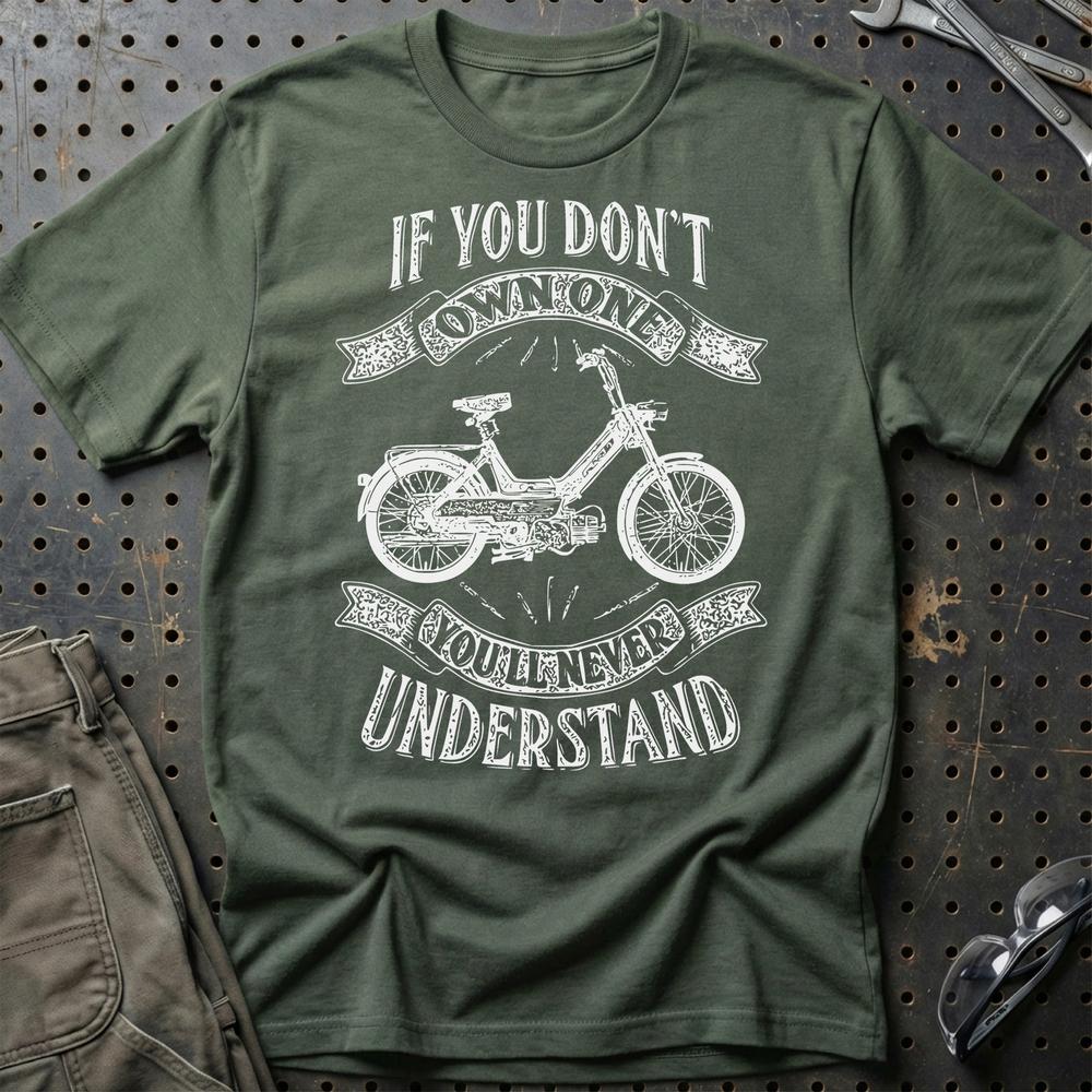 Puch - If You Dont Own One Puch Maxi-1 K Youll Never Understand Unisex T-Shirt , Bomuld-Beklædning-Puch-Grøn Militær-S-Garage Culture Shop- garage - man cave - merchandise