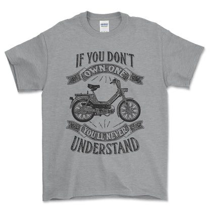 Puch - If You Dont Own One Puch Maxi-1 Kl Youll Never Understand Unisex T-Shirt , Bomuld-Beklædning-Puch-Grå Sport-S-Forside-Garage Culture Shop- garage - man cave - merchandise