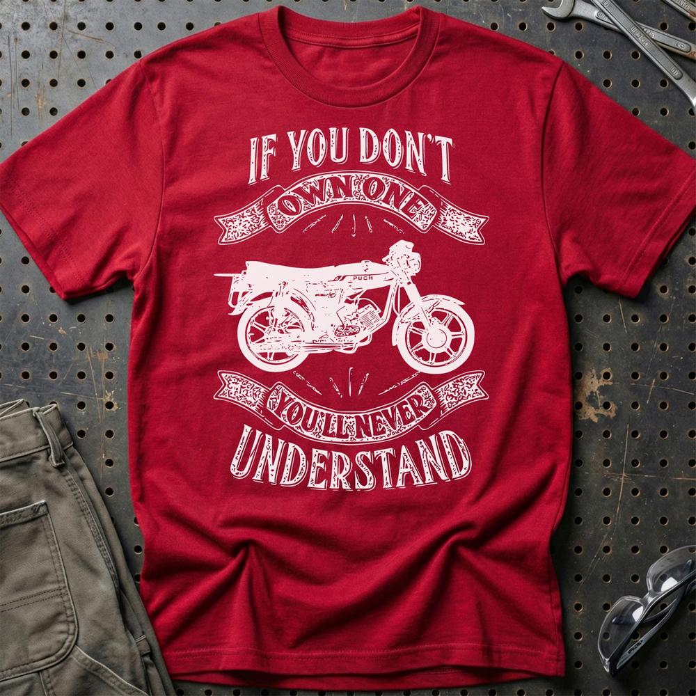 Puch - If You Dont Own One Puch Monza Juvel 3X Youll Never Understand Unisex T-Shirt , Bomuld-Beklædning-Puch-Rød-S-Garage Culture Shop- garage - man cave - merchandise