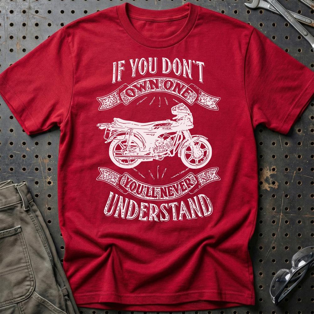 Puch - If You Dont Own One Puch Monza Juvel 4X Youll Never Understand Unisex T-Shirt , Bomuld-Beklædning-Puch-Rød-S-Garage Culture Shop- garage - man cave - merchandise