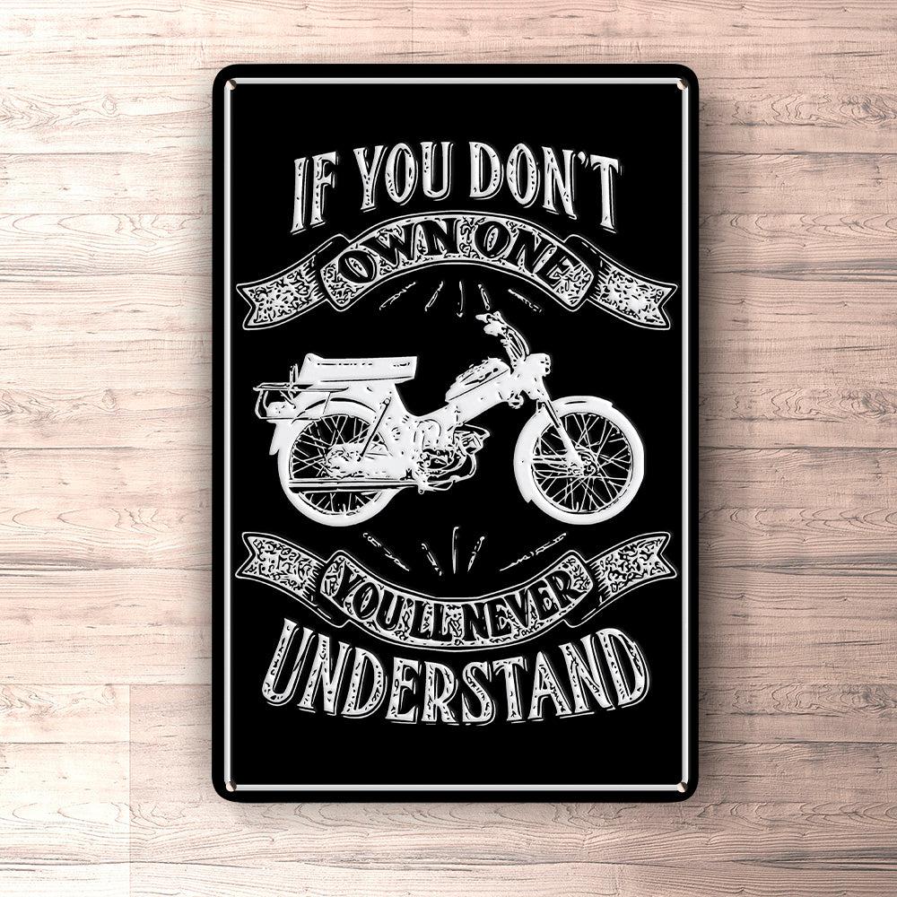 Puch - If You Dont Own One Puch Ms 50 K2T Youll Never Understand Skilte, Musemåtte, Dørmåtte , Plakat-Skilte-Puch-Garage Culture Shop- garage - man cave - merchandise