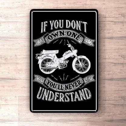 Puch - If You Dont Own One Puch Ms 50 K2T Youll Never Understand Skilte, Musemåtte, Dørmåtte , Plakat-Skilte-Puch-Garage Culture Shop- garage - man cave - merchandise