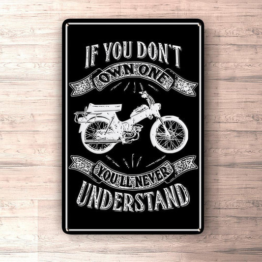 Puch - If You Dont Own One Puch Ms 50 K2T Youll Never Understand Skilte, Musemåtte, Dørmåtte , Plakat-Skilte-Puch-Garage Culture Shop- garage - man cave - merchandise