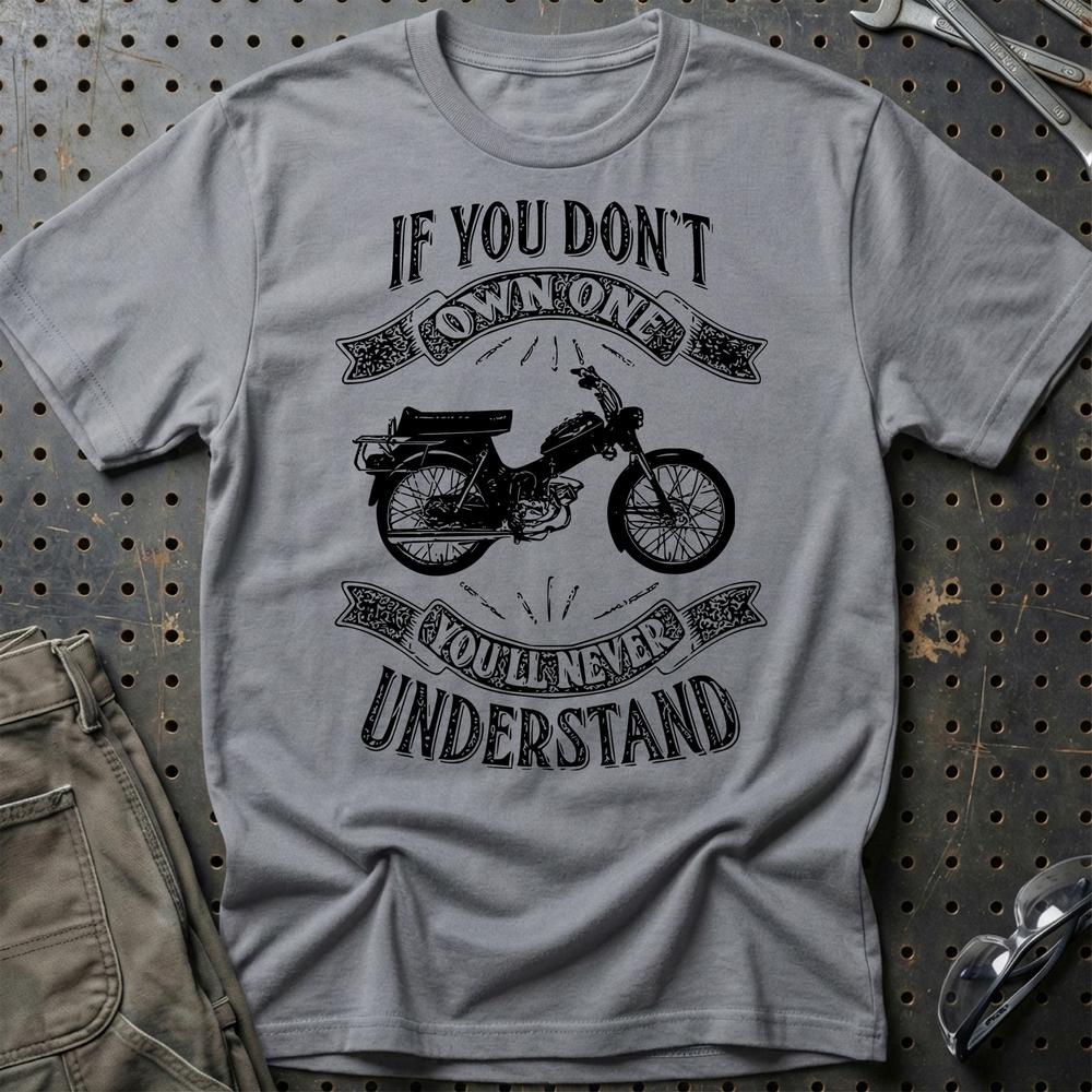 Puch - If You Dont Own One Puch Ms 50 K2T Youll Never Understand Unisex T-Shirt , Bomuld-Beklædning-Puch-Grå Sport-S-Garage Culture Shop- garage - man cave - merchandise