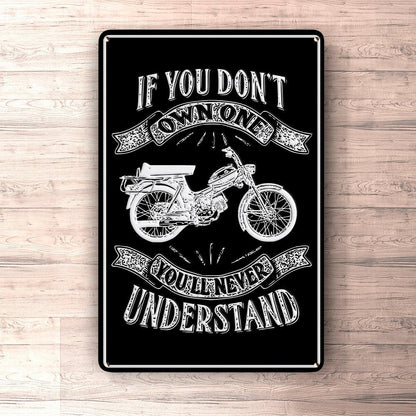 Puch - If You Dont Own One Puch Ms 50 K3T Super Youll Never Understand Skilte, Musemåtte, Dørmåtte , Plakat-Skilte-Puch-Garage Culture Shop- garage - man cave - merchandise
