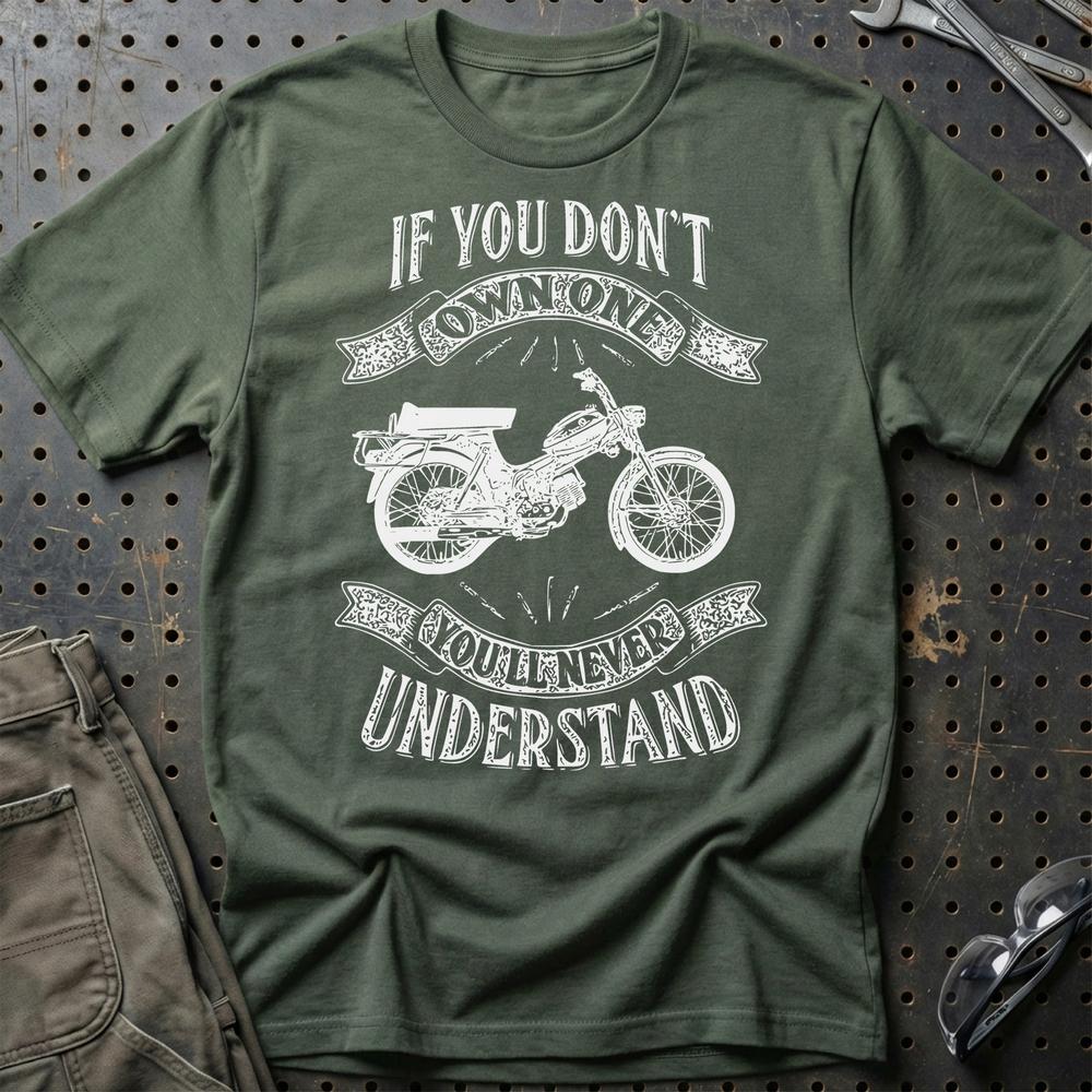 Puch - If You Dont Own One Puch Ms 50 K3T Super Youll Never Understand T-Shirt-Beklædning-Puch-Grøn Militær-S-Garage Culture Shop- garage - man cave - merchandise