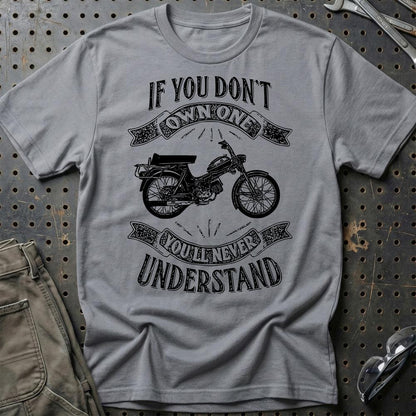 Puch - If You Dont Own One Puch Ms 50 K3T Super Youll Never Understand Unisex T-Shirt , Bomuld-Beklædning-Puch-Grå Sport-S-Garage Culture Shop- garage - man cave - merchandise