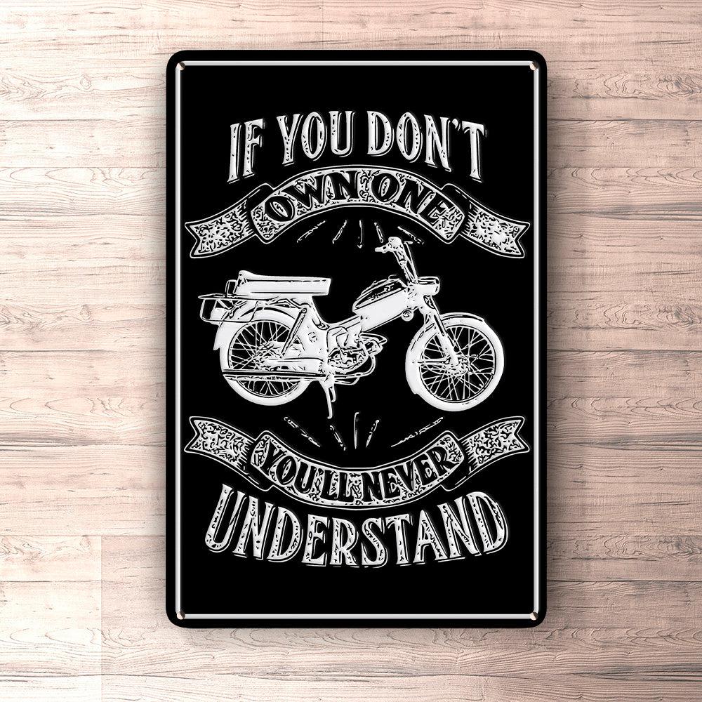 Puch - If You Dont Own One Puch Ms 50 K3T Youll Never Understand Skilte, Musemåtte, Dørmåtte , Plakat-Skilte-Puch-Garage Culture Shop- garage - man cave - merchandise