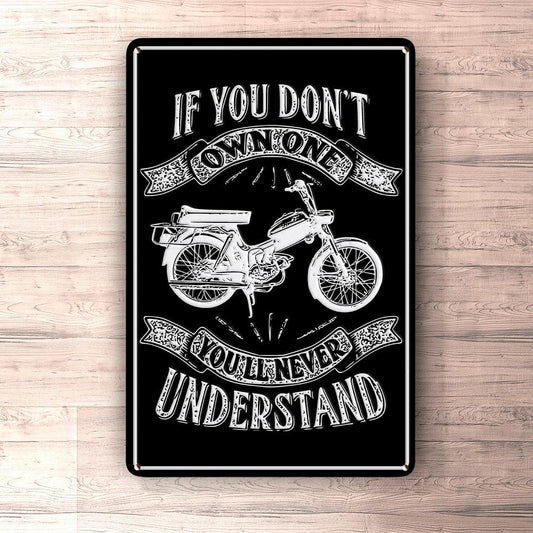 Puch - If You Dont Own One Puch Ms 50 K3T Youll Never Understand Skilte, Musemåtte, Dørmåtte , Plakat-Skilte-Puch-Garage Culture Shop- garage - man cave - merchandise