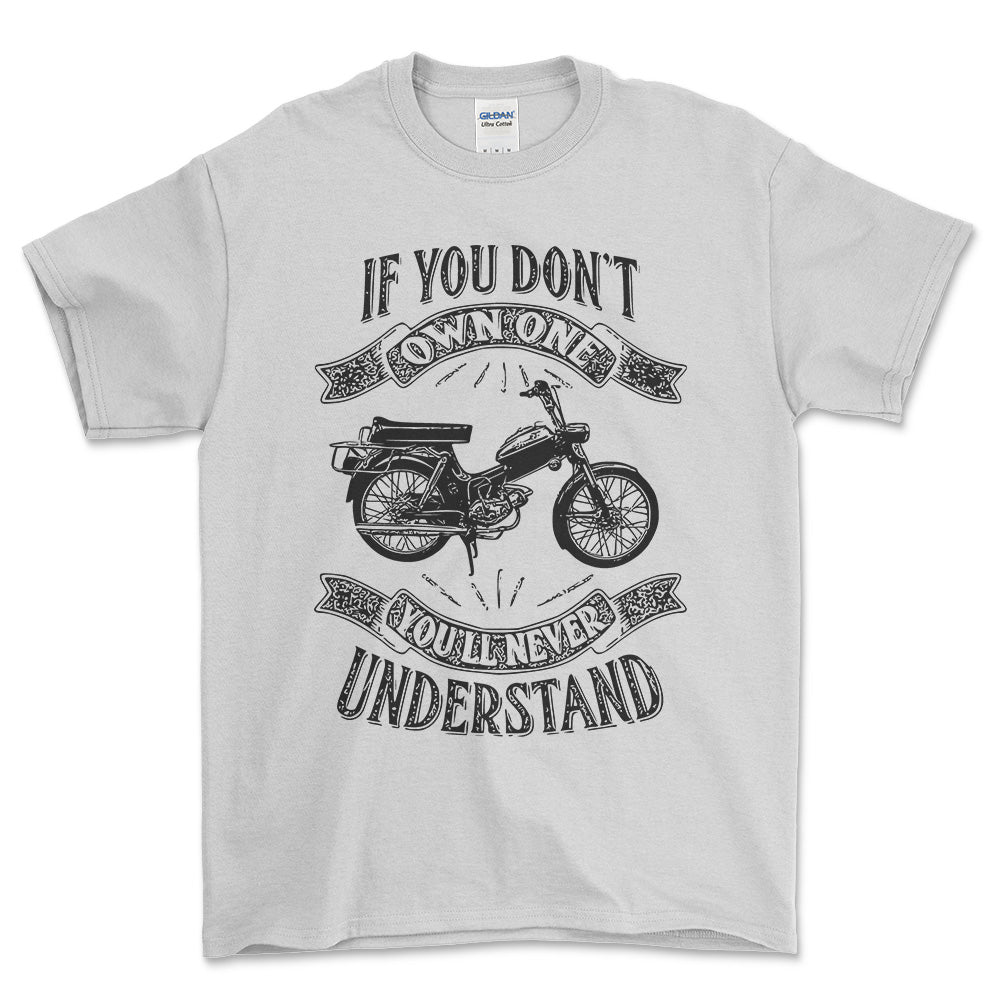 Puch - If You Dont Own One Puch Ms 50 K3T Youll Never Understand Unisex T-Shirt , Bomuld-Beklædning-Puch-Hvid-S-Forside-Garage Culture Shop- garage - man cave - merchandise