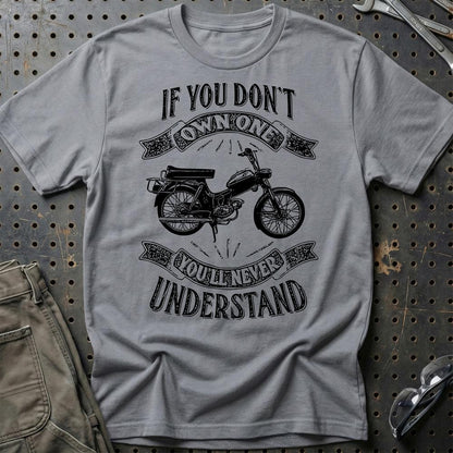Puch - If You Dont Own One Puch Ms 50 K3T Youll Never Understand Unisex T-Shirt , Bomuld-Beklædning-Puch-Grå Sport-S-Garage Culture Shop- garage - man cave - merchandise