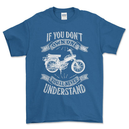 Puch - If You Dont Own One Puch Ms 50 K3T Youll Never Understand Unisex T-Shirt , Bomuld-Beklædning-Puch-Blå Royal-S-Forside-Garage Culture Shop- garage - man cave - merchandise