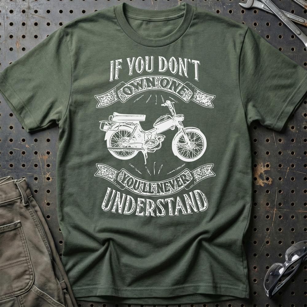 Puch - If You Dont Own One Puch Ms 50 K3T Youll Never Understand Unisex T-Shirt , Bomuld-Beklædning-Puch-Grøn Militær-S-Garage Culture Shop- garage - man cave - merchandise