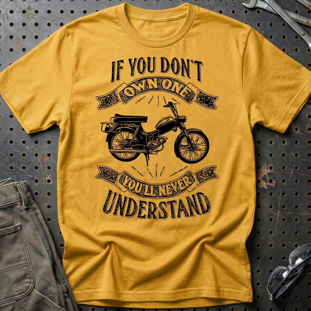 Puch - If You Dont Own One Puch Ms 50 K3T Youll Never Understand Unisex T-Shirt , Bomuld-Beklædning-Puch-Guld-S-Garage Culture Shop- garage - man cave - merchandise