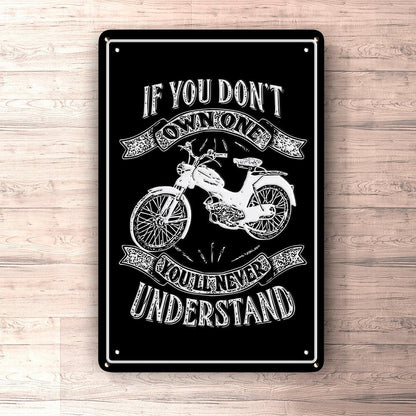 Puch - If You Dont Own One Puch Ms 50 L Youll Never Understand Skilte, Musemåtte, Dørmåtte , Plakat-Skilte-Puch-Garage Culture Shop- garage - man cave - merchandise