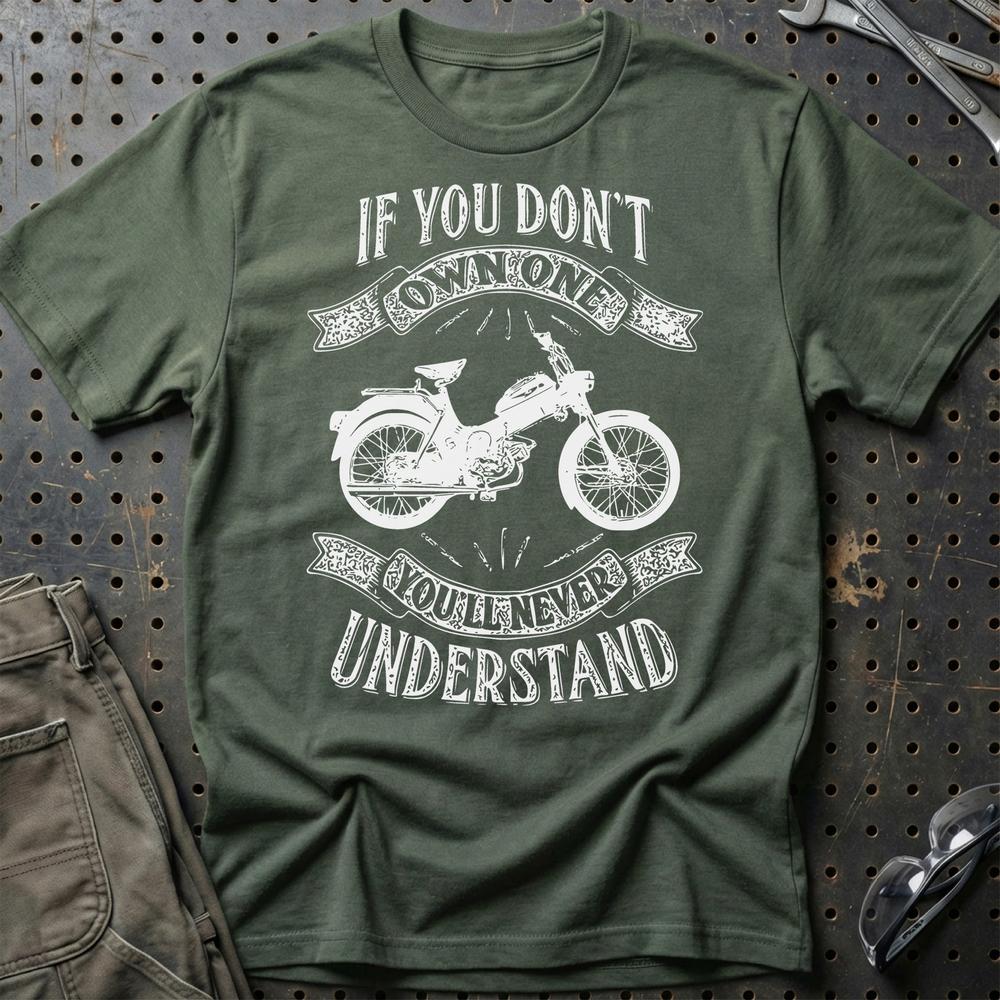 Puch - If You Dont Own One Puch Ms 50 P Youll Never Understand T-Shirt-Beklædning-Puch-Grøn Militær-S-Garage Culture Shop- garage - man cave - merchandise