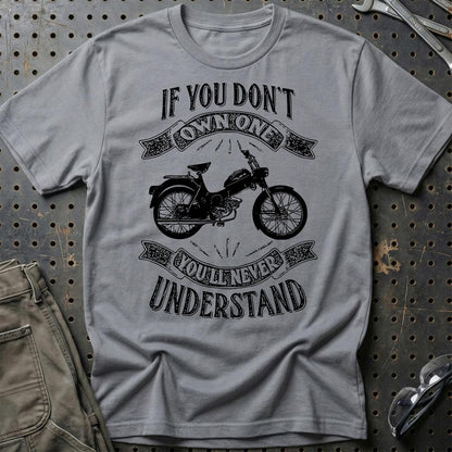 Puch - If You Dont Own One Puch Ms 50 P Youll Never Understand Unisex T-Shirt , Bomuld-Beklædning-Puch-Grå Sport-S-Garage Culture Shop- garage - man cave - merchandise