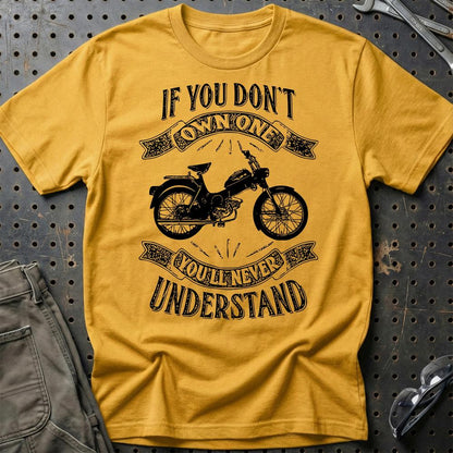 Puch - If You Dont Own One Puch Ms 50 P Youll Never Understand Unisex T-Shirt , Bomuld-Beklædning-Puch-Guld-S-Garage Culture Shop- garage - man cave - merchandise