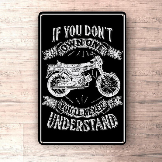 Puch - If You Dont Own One Puch N-Sl Grand Prix Luxe Youll Never Understand Skilte, Musemåtte, Dørmåtte-Skilte-Puch-Garage Culture Shop- garage - man cave - merchandise