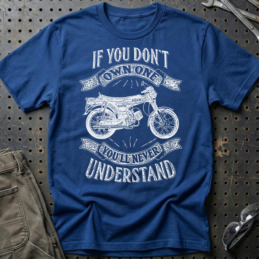 Puch - If You Dont Own One Puch N-Sl Grand Prix Luxe Youll Never Understand Unisex T-Shirt , Bomuld-Beklædning-Puch-Blå Royal-S-Garage Culture Shop- garage - man cave - merchandise