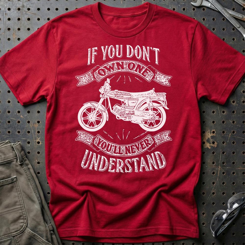 Puch - If You Dont Own One Puch N-Ssl Flagskib Youll Never Understand Unisex T-Shirt , Bomuld-Beklædning-Puch-Rød-S-Garage Culture Shop- garage - man cave - merchandise