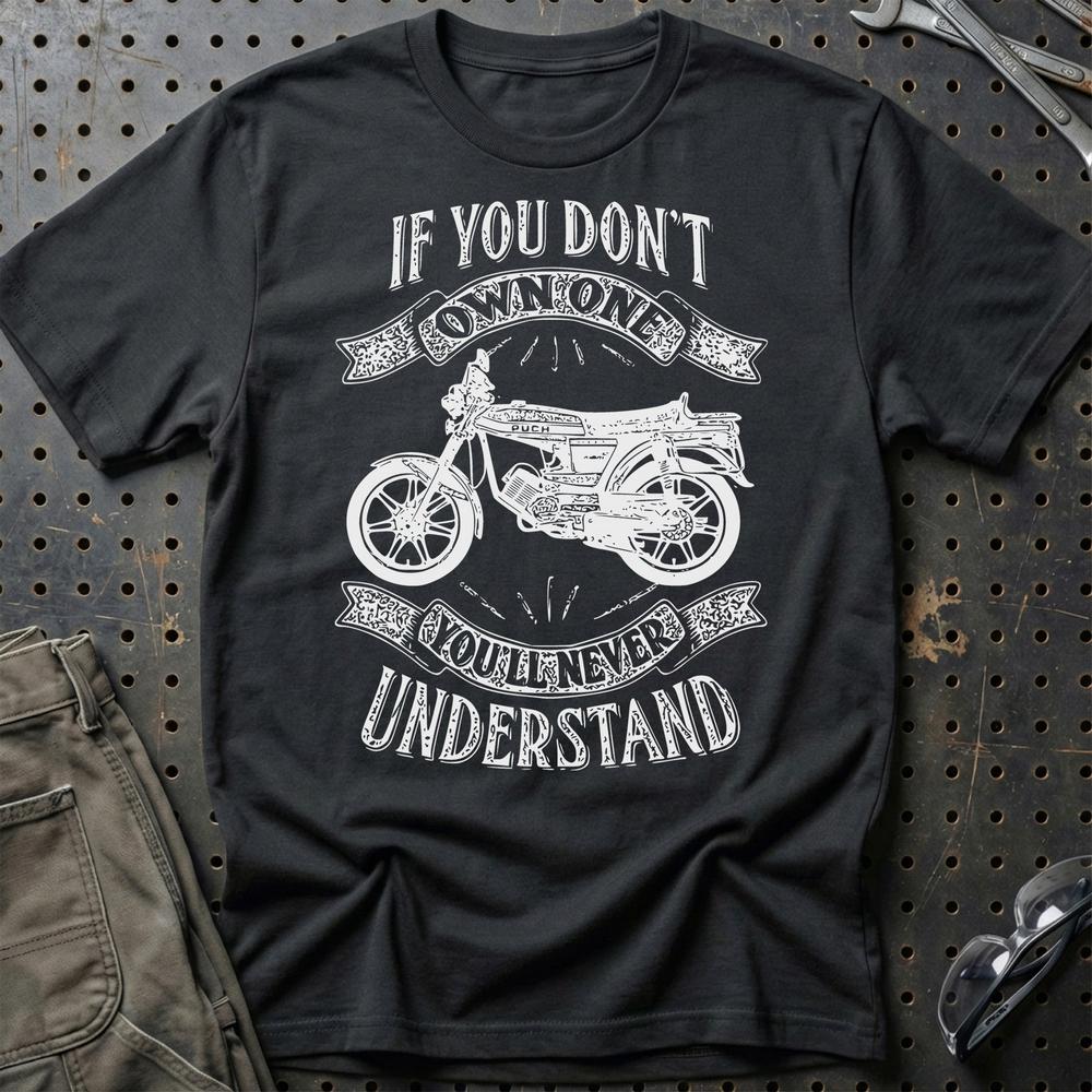 Puch - If You Dont Own One Puch N-Ssl Flagskib Youll Never Understand Unisex T-Shirt , Bomuld-Beklædning-Puch-Sort-S-Garage Culture Shop- garage - man cave - merchandise