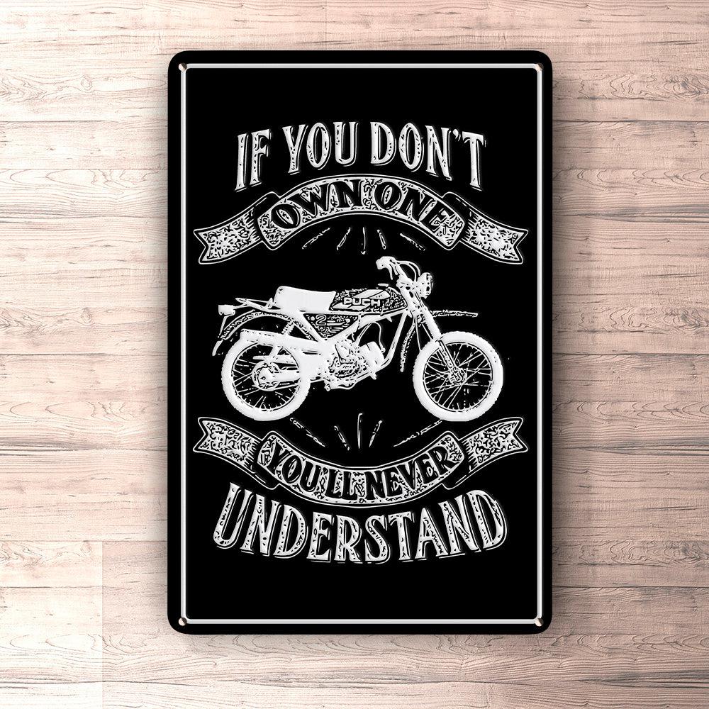 Puch - If You Dont Own One Puch Pionier Mc50-3 Youll Never Understand Skilte, Musemåtte, Dørmåtte , Plakat-Skilte-Puch-Garage Culture Shop- garage - man cave - merchandise