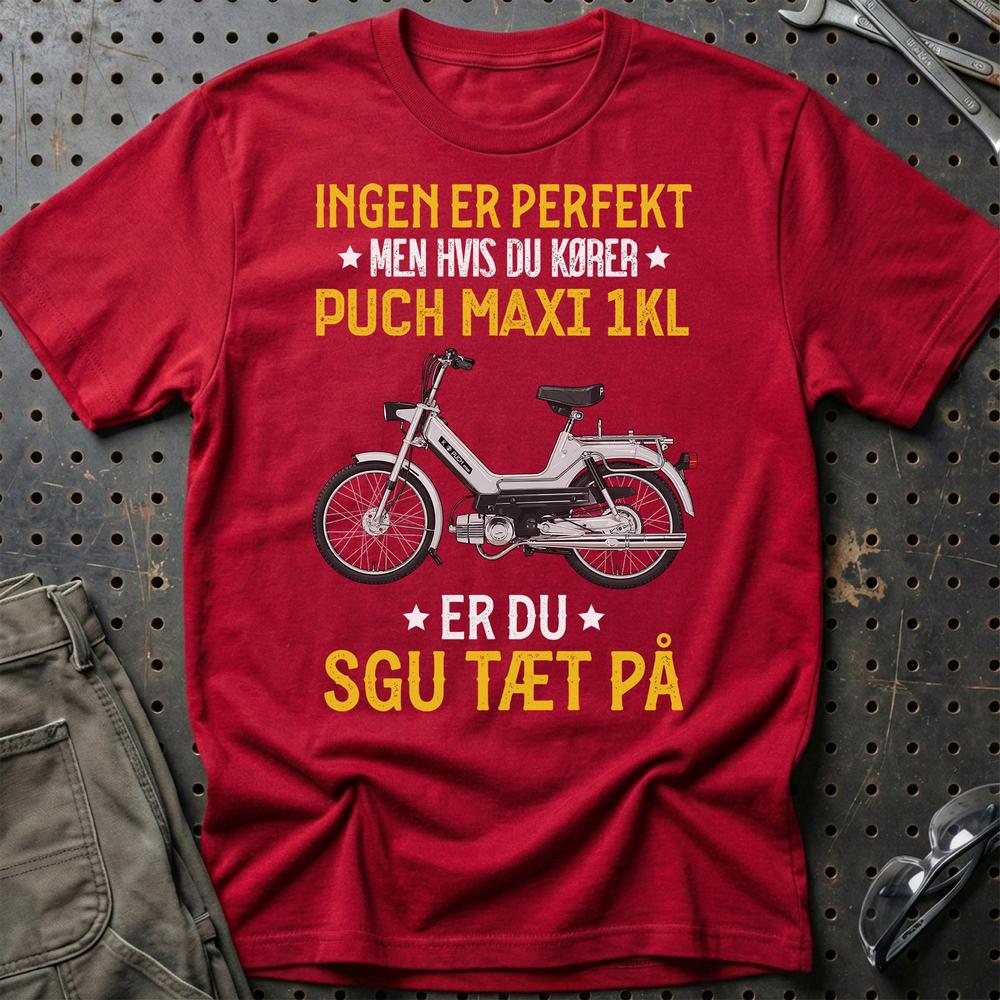 Puch - Ingen Er Perfekt Men Hvis Du Kører Puch MAXI 1 KL Er Du Sgu Tæt På Unisex T-Shirt , Bomuld-Beklædning-Puch-Rød-S-Garage Culture Shop- garage - man cave - merchandise