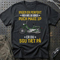 Puch - Ingen Er Perfekt Men Hvis Du Kører Puch MAXI 1 P Er Du Sgu Tæt På T-Shirt-Beklædning-Puch-Sort-S-Garage Culture Shop- garage - man cave - merchandise
