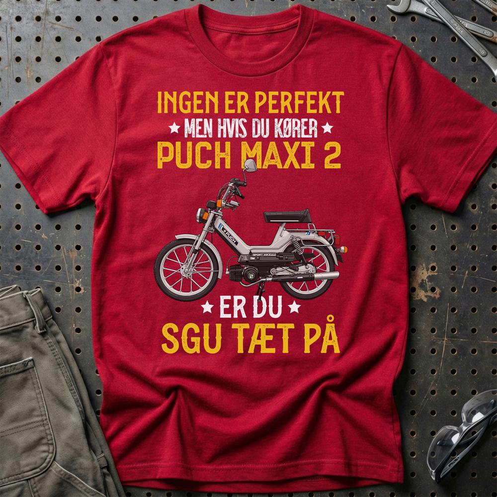 Puch - Ingen Er Perfekt Men Hvis Du Kører Puch MAXI 2 Er Du Sgu Tæt På T-Shirt-Beklædning-Puch-Rød-S-Garage Culture Shop- garage - man cave - merchandise