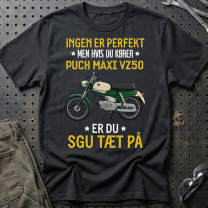 Puch - Ingen Er Perfekt Men Hvis Du Kører Puch VZ 50 Er Du Sgu Tæt På Unisex T-Shirt , Bomuld (Copy)-Beklædning-Puch-Sort-S-Garage Culture Shop- garage - man cave - merchandise