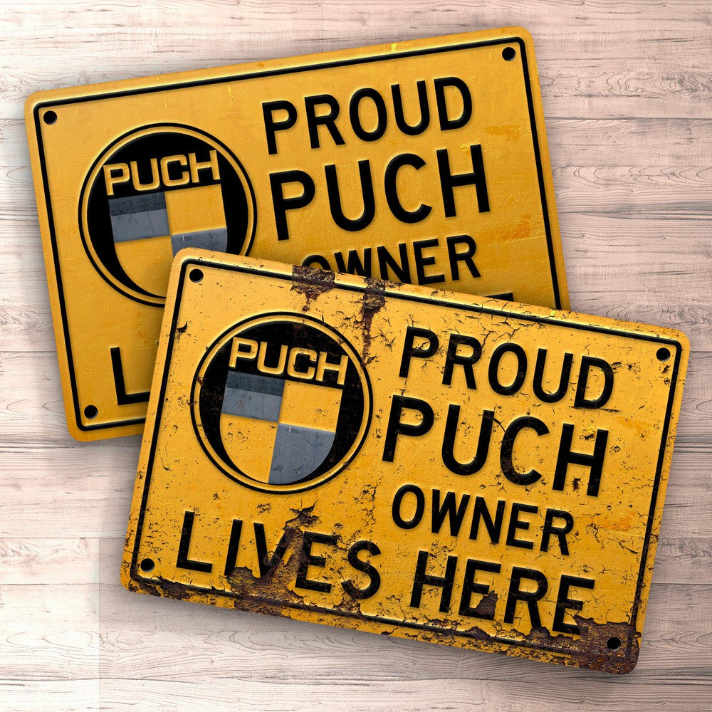 Puch - Proud Puch Owner Lives Here Skilte, Musemåtte, Dørmåtte-Skilte-Puch-Garage Culture Shop- garage - man cave - merchandise
